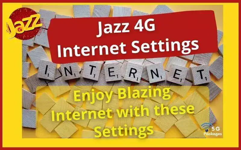 Jazz 4G internet settings
