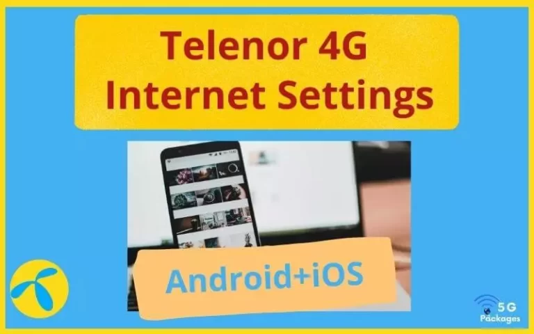 Telenor 4G Internet Settings 2023