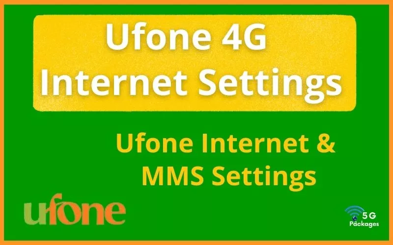 Ufone internet settings