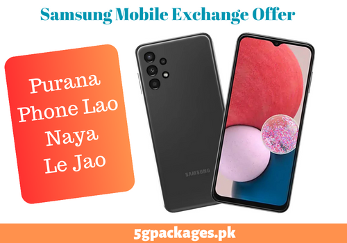 Samsung Mobile Exchange Trade In Offer Pakistan